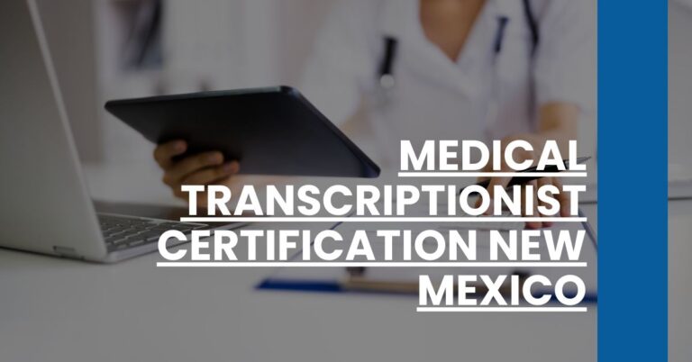 Medical Transcriptionist Certification New Mexico Feature Image