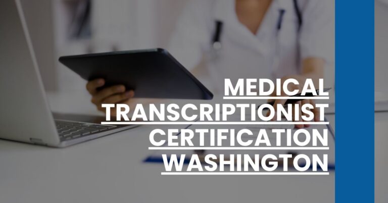 Medical Transcriptionist Certification Washington Feature Image