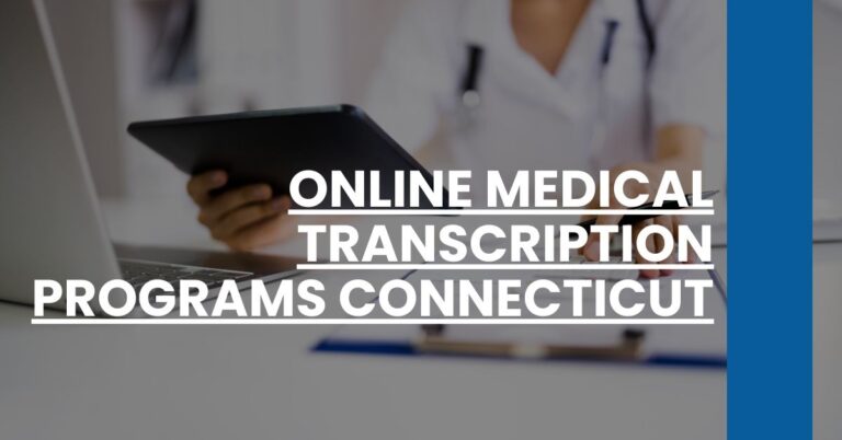 Online Medical Transcription Programs Connecticut Feature Image