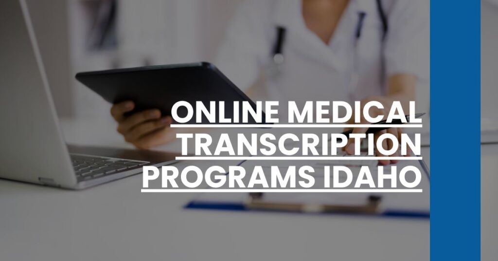 Online Medical Transcription Programs Idaho Feature Image