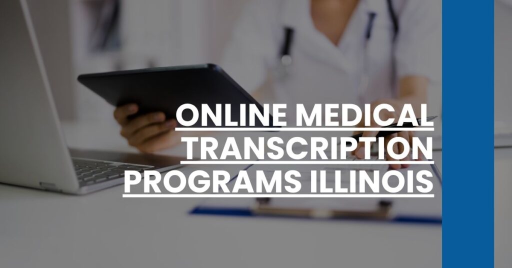 Online Medical Transcription Programs Illinois Feature Image