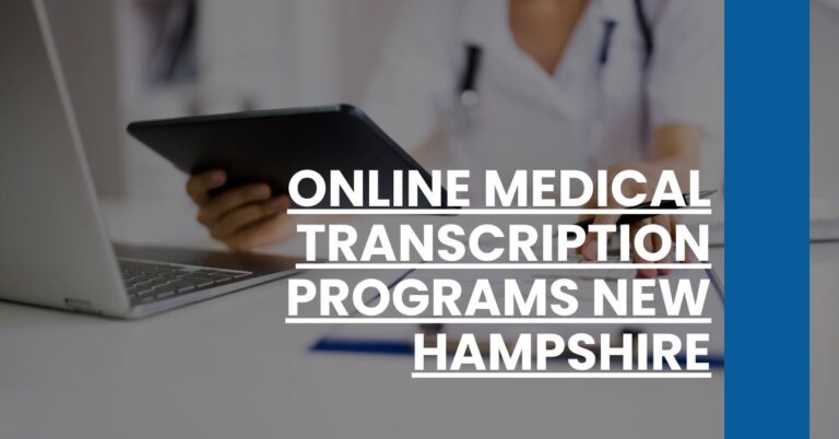 Online Medical Transcription Programs New Hampshire Feature Image