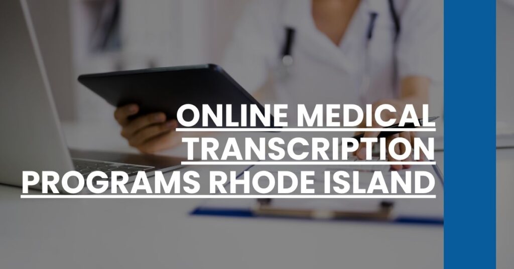 Online Medical Transcription Programs Rhode Island Feature Image