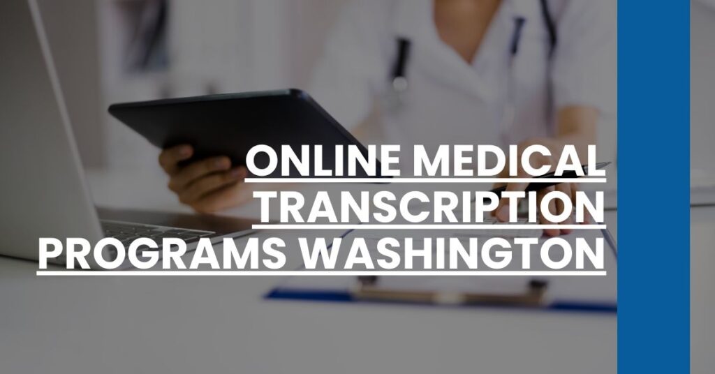 Online Medical Transcription Programs Washington Feature Image