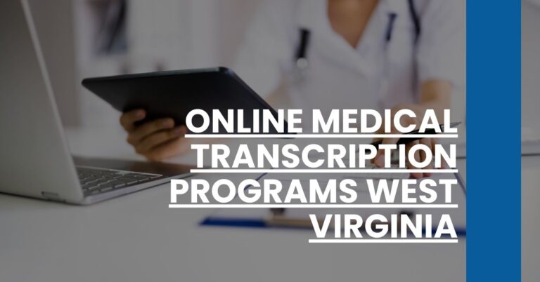 Online Medical Transcription Programs West Virginia Feature Image